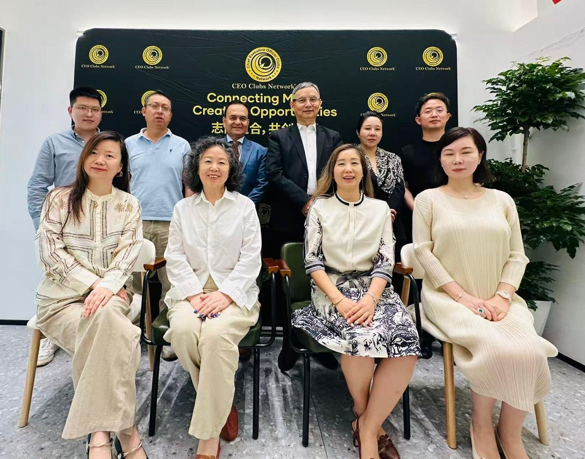 Gathering Elites, Connecting Globally｜CEO Clubs - China Shanghai Chapter