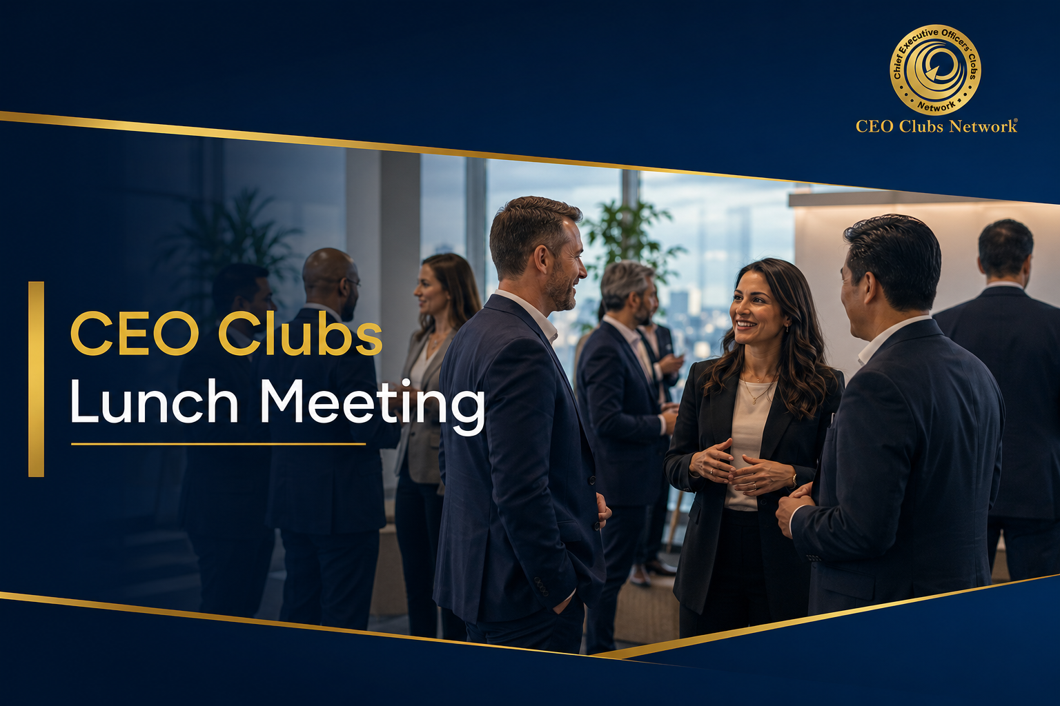 CEO Clubs Lunch Meeting