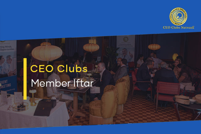 CEO Clubs Members Iftar
