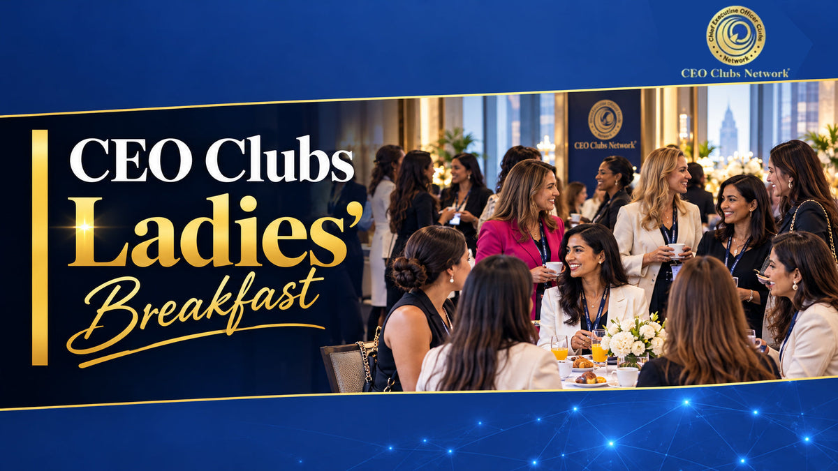CEO Clubs Ladies’ Breakfast
